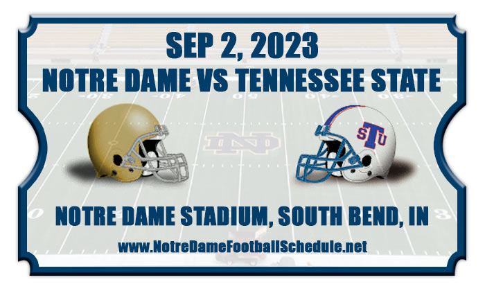 2023 Notre Dame vs Tennessee State Football Tickets